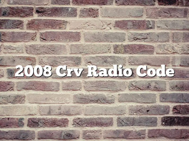 2008 Crv Radio Code