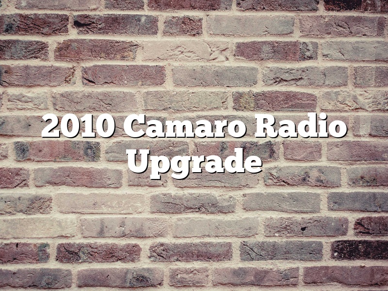 2010 Camaro Radio Upgrade
