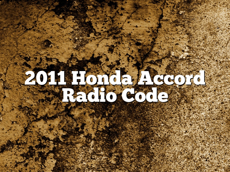2011 Honda Accord Radio Code
