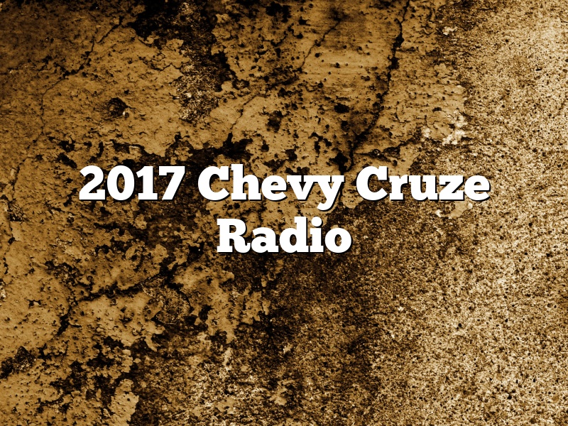 2017 Chevy Cruze Radio