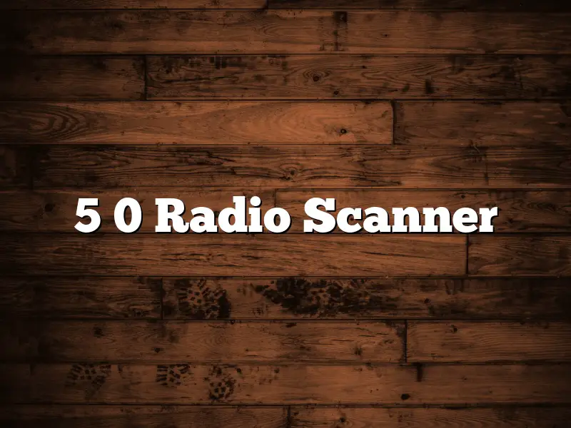 5 0 Radio Scanner
