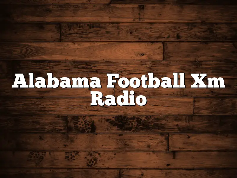 Alabama Football Xm Radio