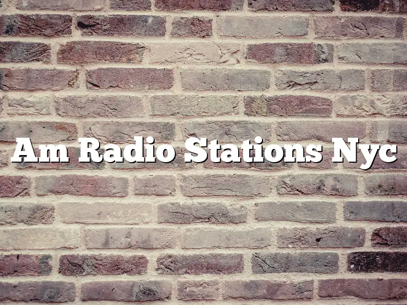 Am Radio Stations Nyc
