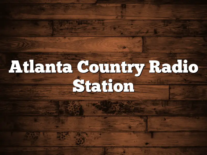 Atlanta Country Radio Station