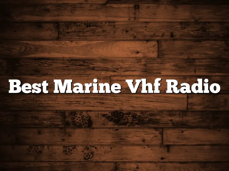 Best Marine Vhf Radio