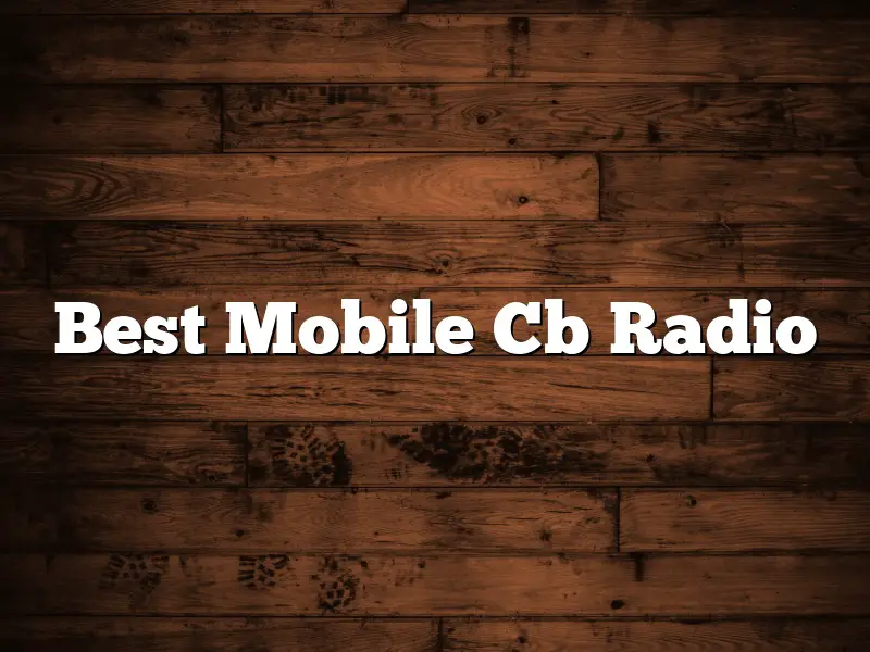 Best Mobile Cb Radio