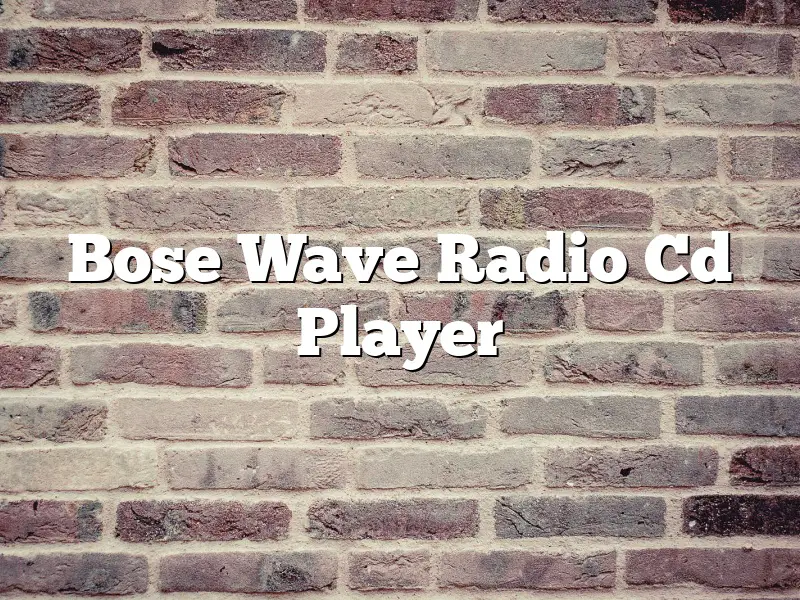 Bose Wave Radio Cd Player