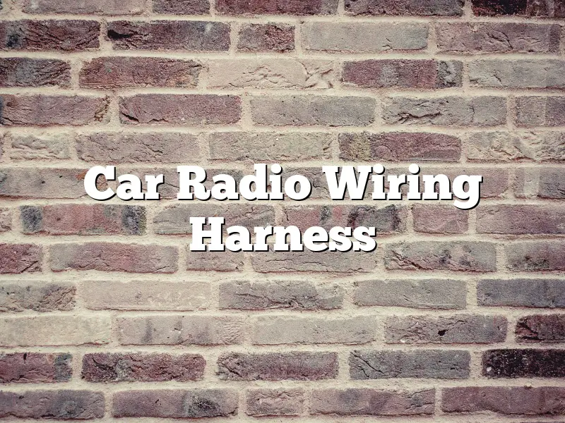 Car Radio Wiring Harness