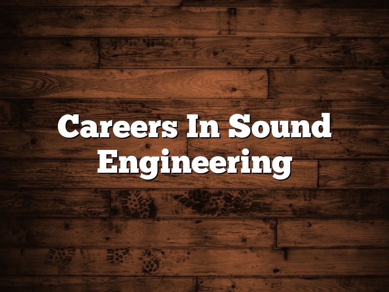 Careers In Sound Engineering