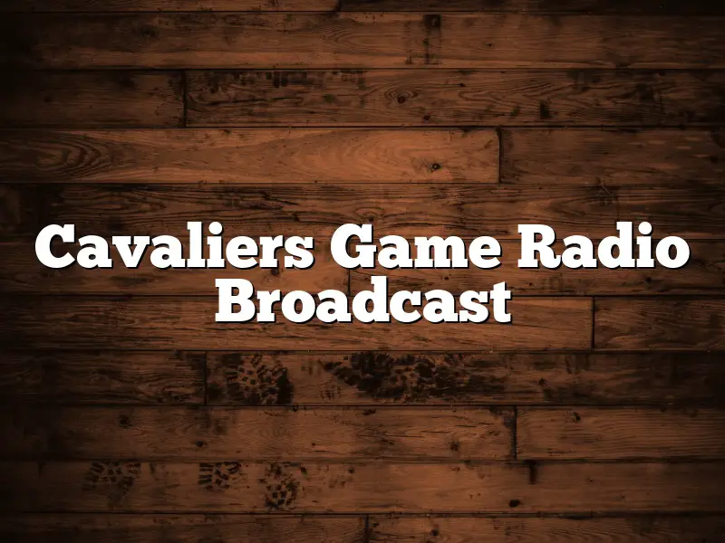 Cavaliers Game Radio Broadcast