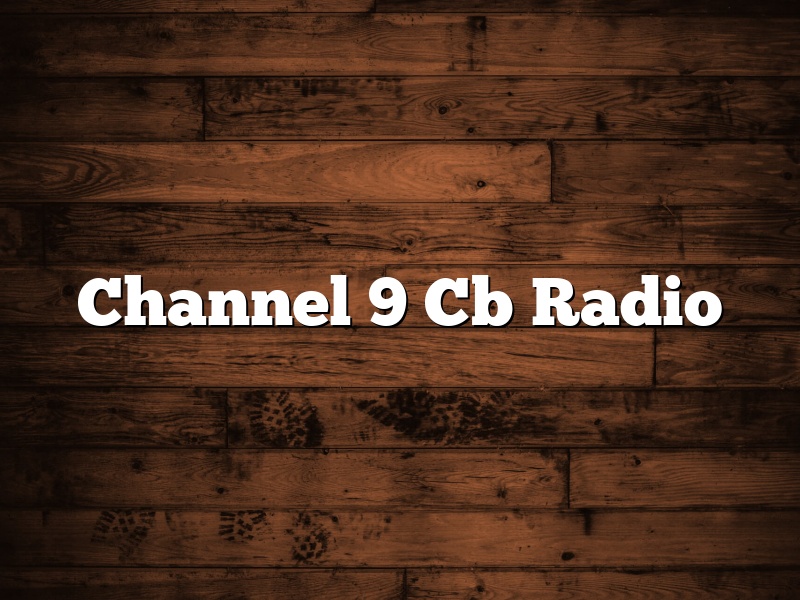 Channel 9 Cb Radio