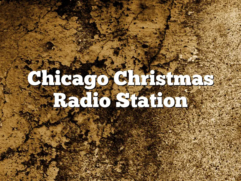 Chicago Christmas Radio Station