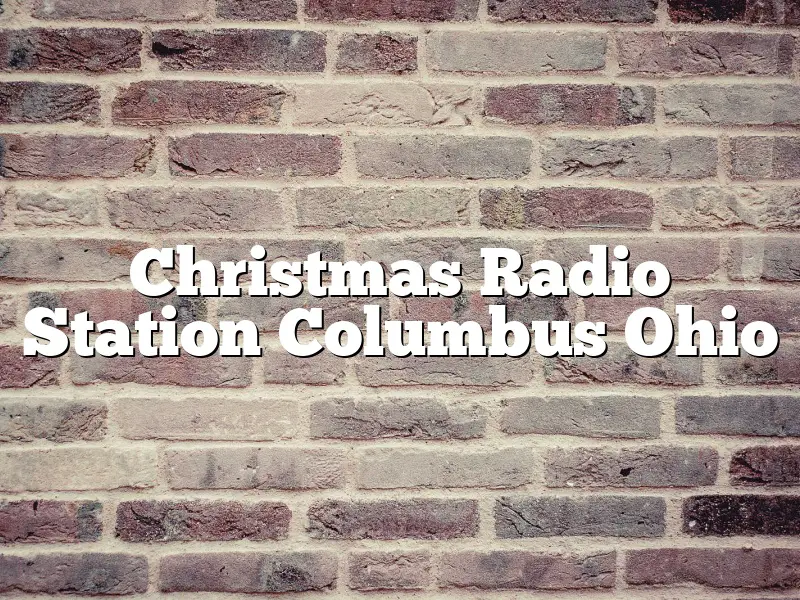 Christmas Radio Station Columbus Ohio