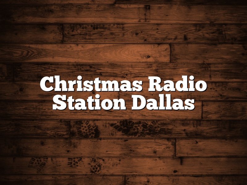 Christmas Radio Station Dallas
