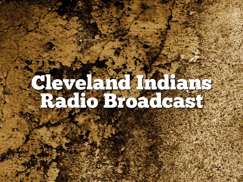 Cleveland Indians Radio Broadcast