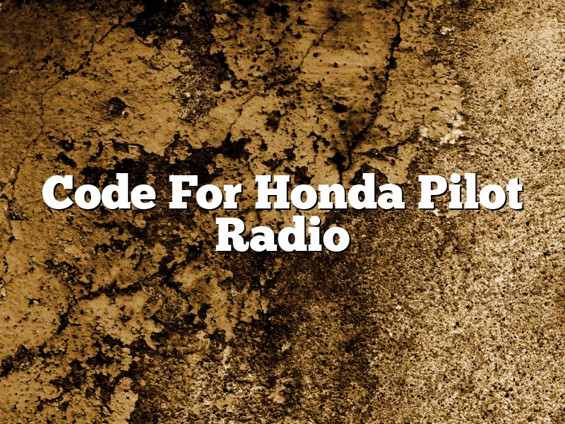Code For Honda Pilot Radio