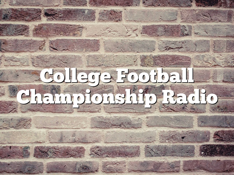 College Football Championship Radio