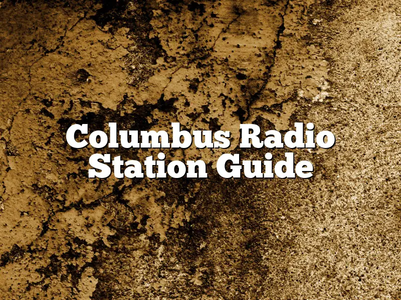 Columbus Radio Station Guide