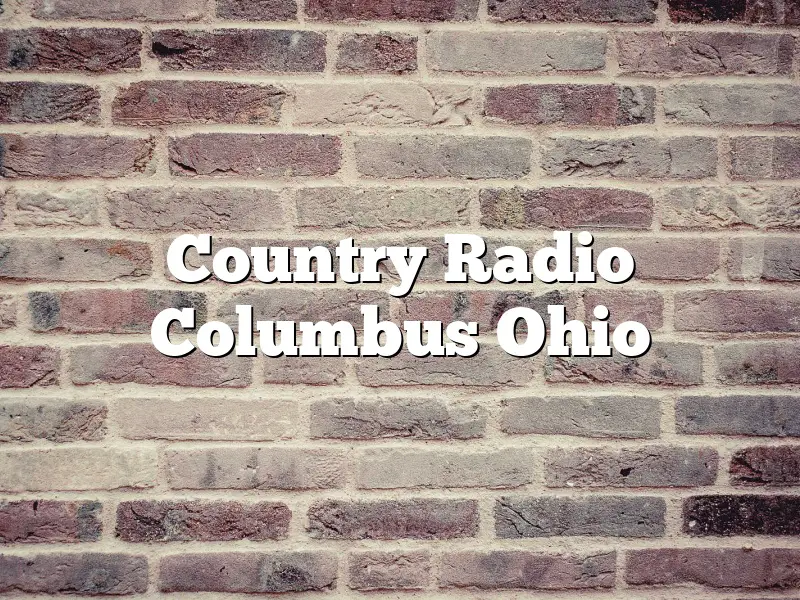 Country Radio Columbus Ohio