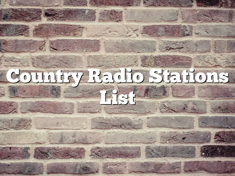 Country Radio Stations List