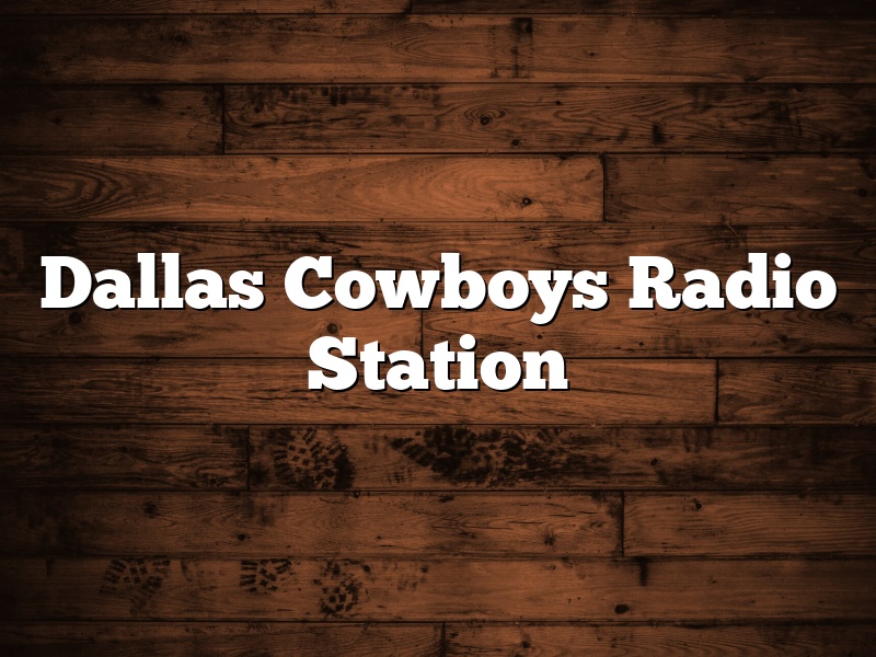 Dallas Cowboys Radio Station