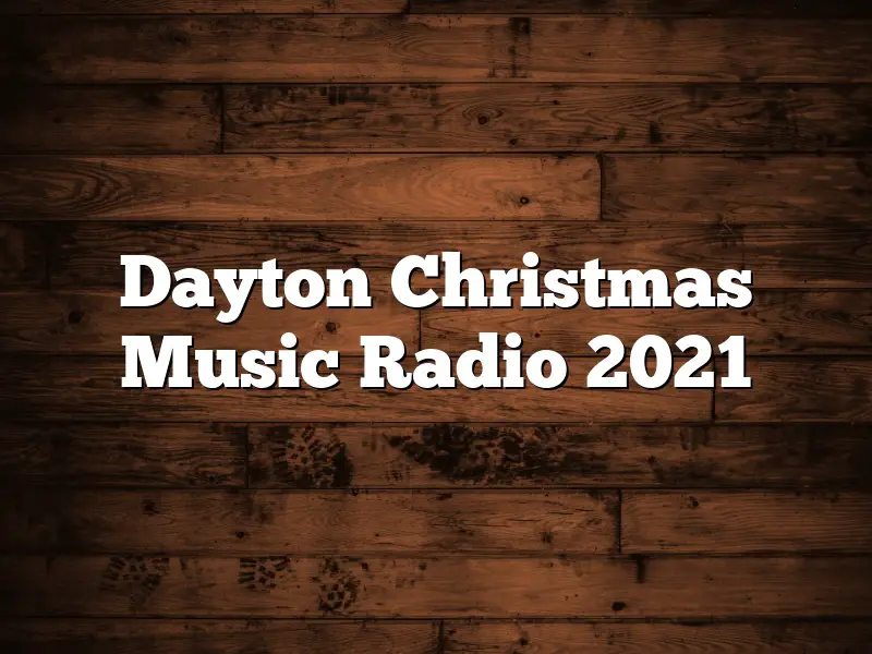 Dayton Christmas Music Radio 2021