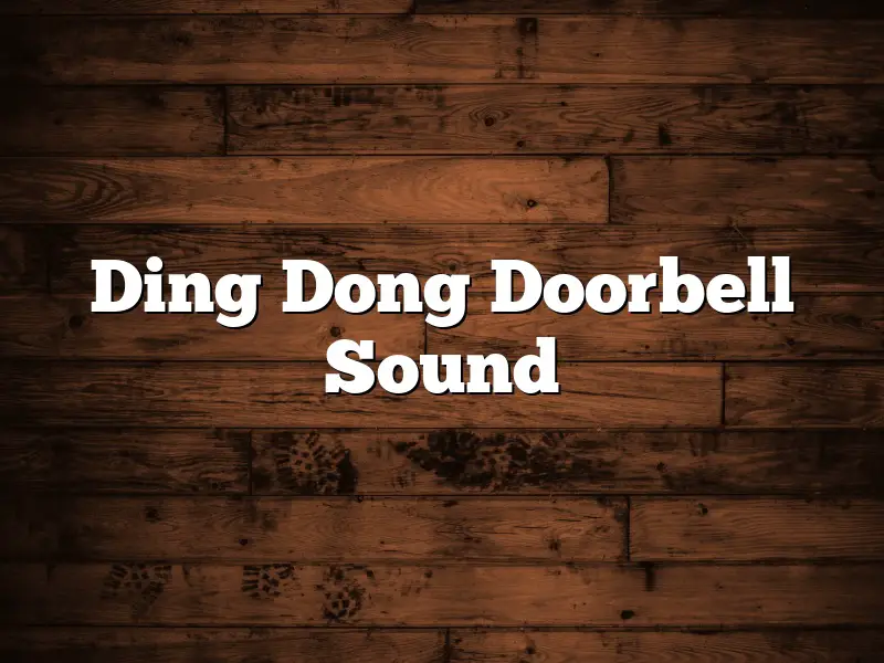 Ding Dong Doorbell Sound