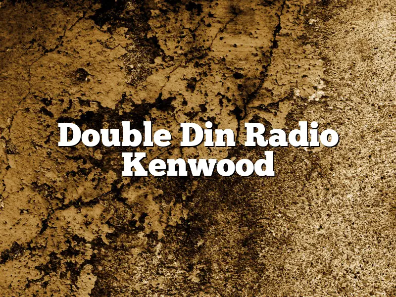 Double Din Radio Kenwood