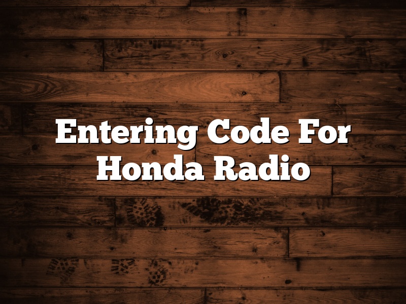 Entering Code For Honda Radio