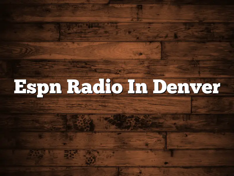 Espn Radio In Denver