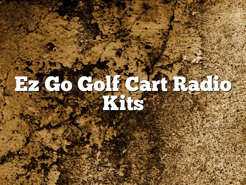 Ez Go Golf Cart Radio Kits