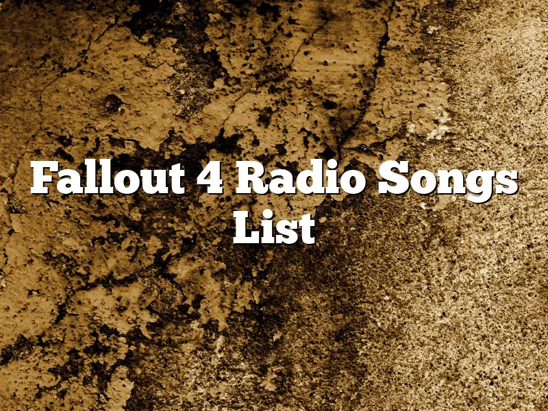 Fallout 4 Radio Songs List