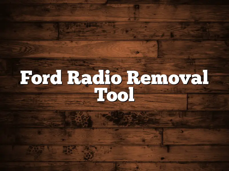 Ford Radio Removal Tool