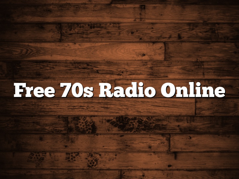 Free 70s Radio Online
