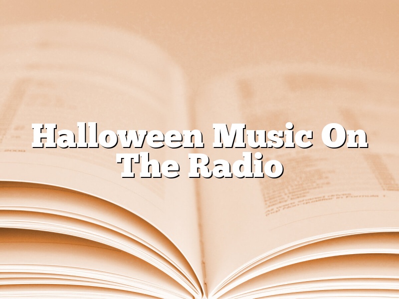 Halloween Music On The Radio