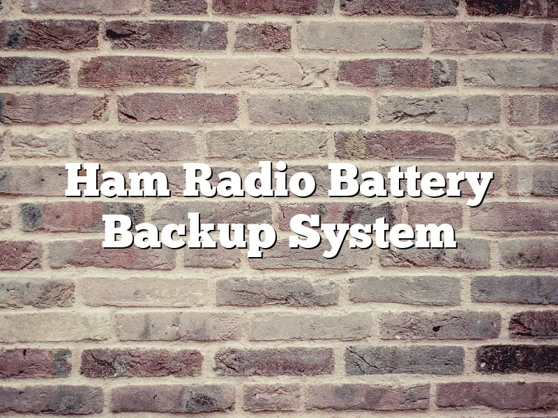 Ham Radio Battery Backup System