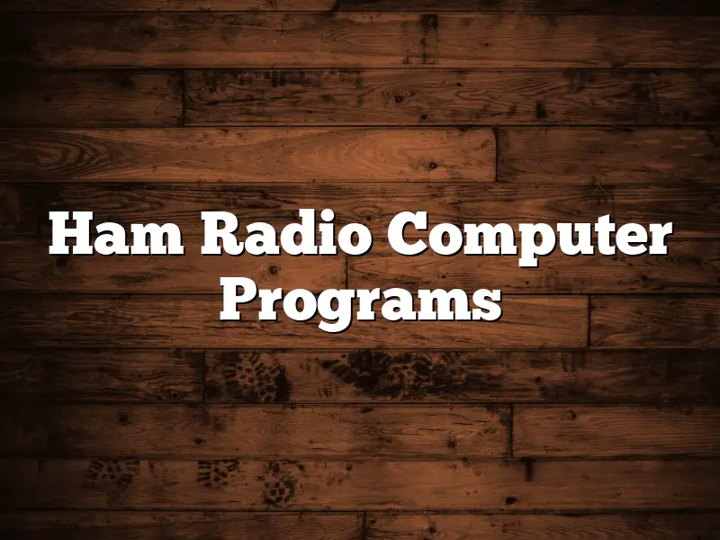 Ham Radio Computer Programs