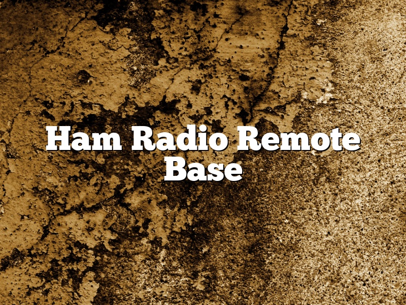 Ham Radio Remote Base
