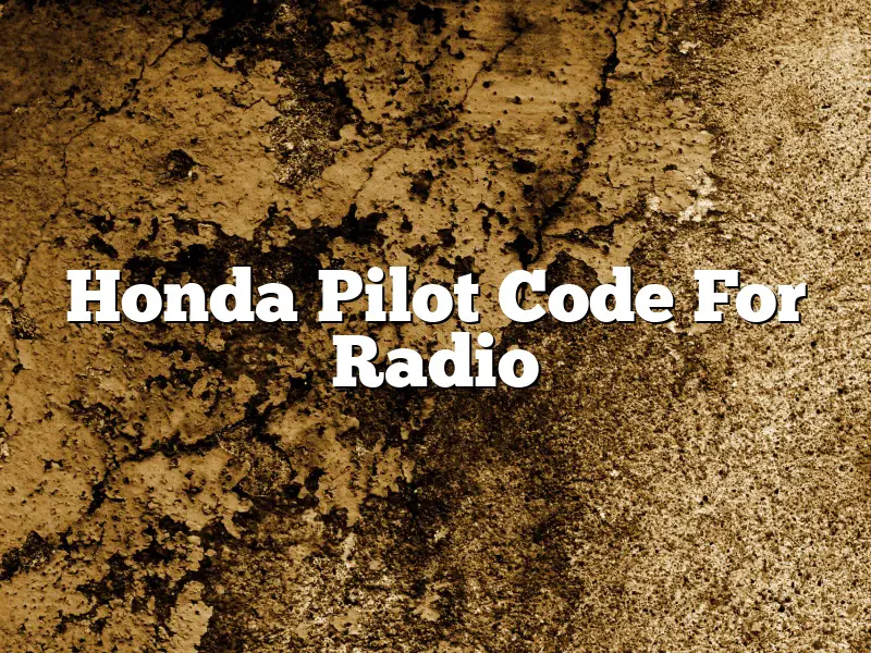 Honda Pilot Code For Radio