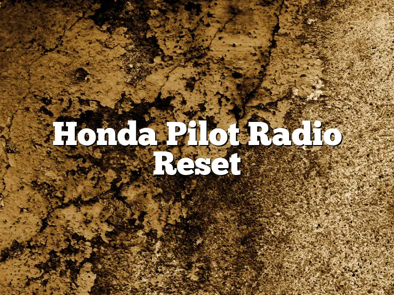 Honda Pilot Radio Reset