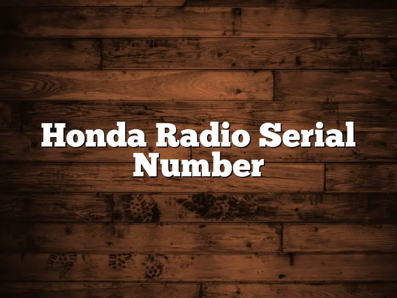 Honda Radio Serial Number