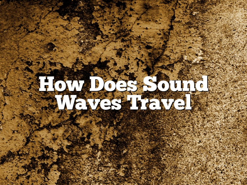 How Does Sound Waves Travel