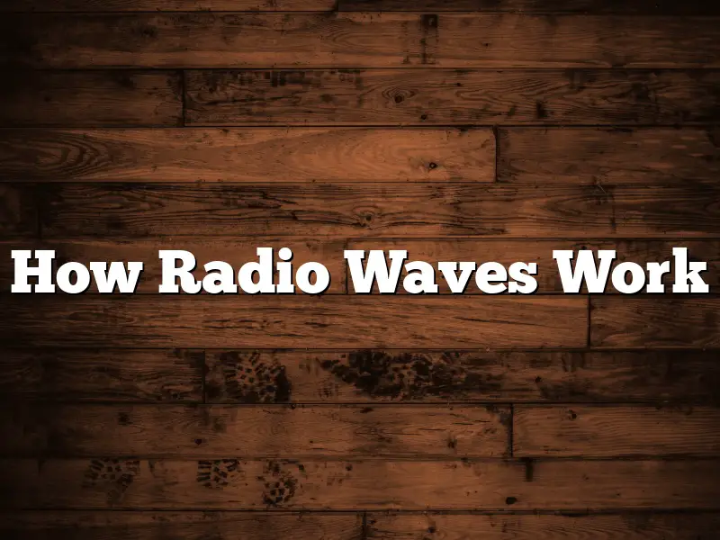 How Radio Waves Work