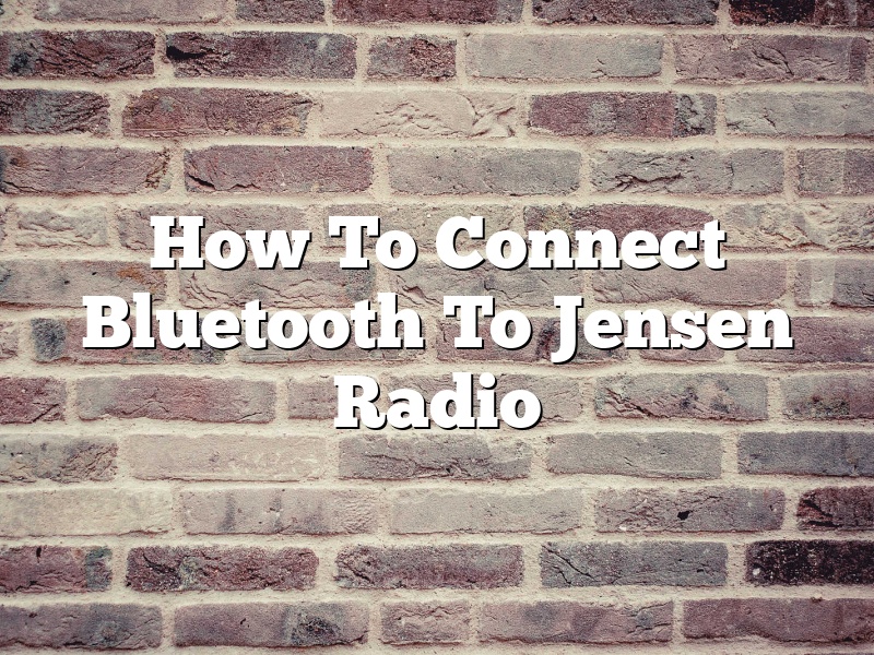 How To Connect Bluetooth To Jensen Radio