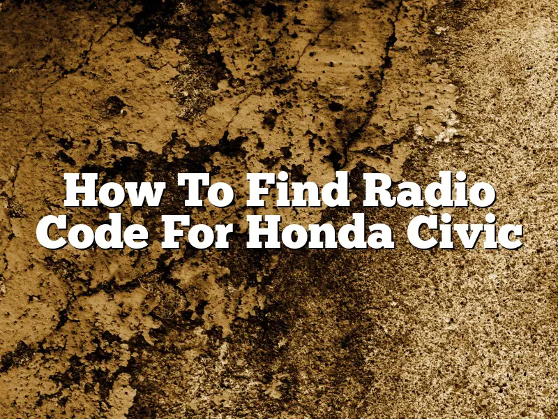 How To Find Radio Code For Honda Civic