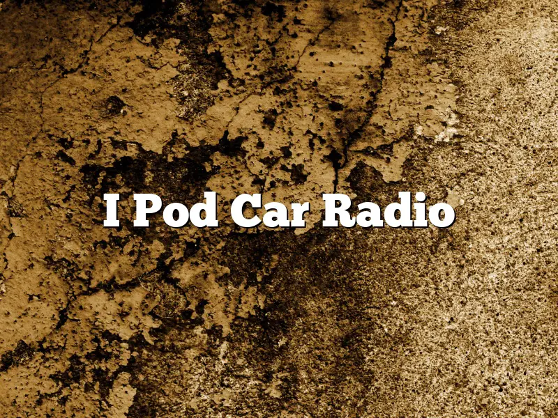 I Pod Car Radio
