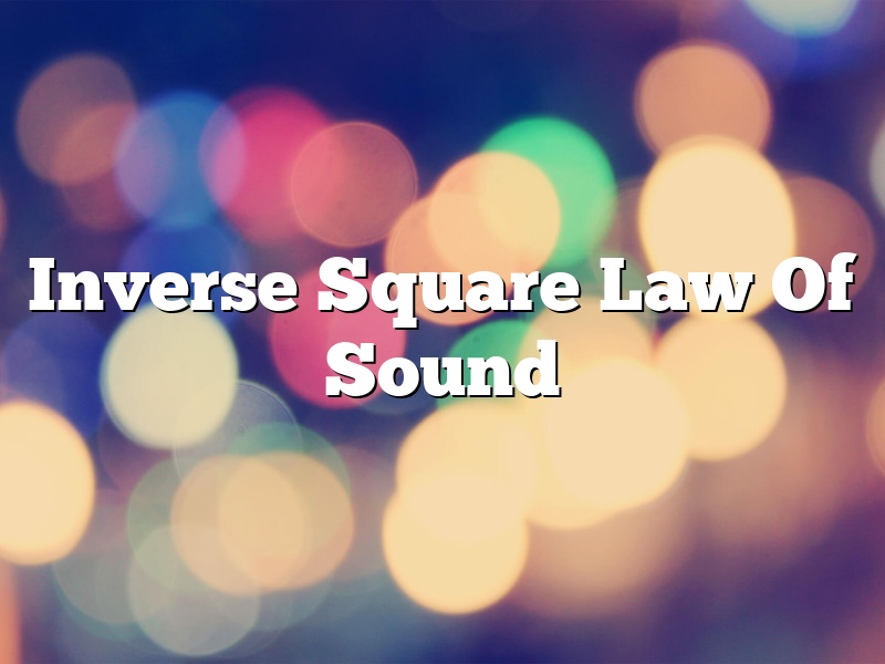 Inverse Square Law Of Sound