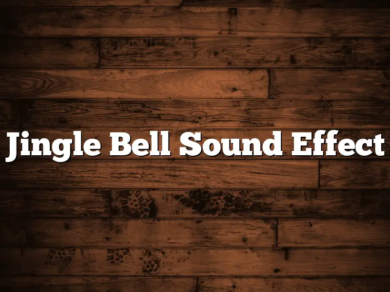 Jingle Bell Sound Effect
