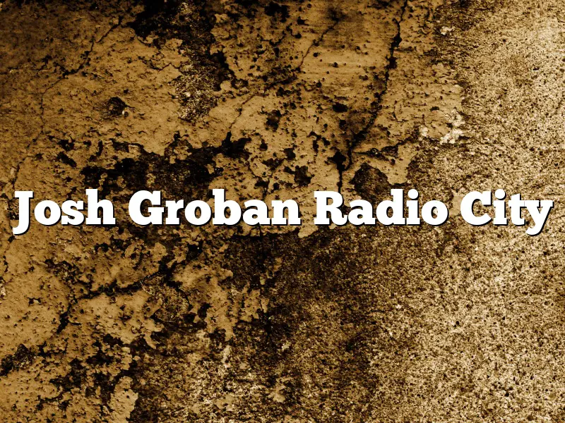 Josh Groban Radio City