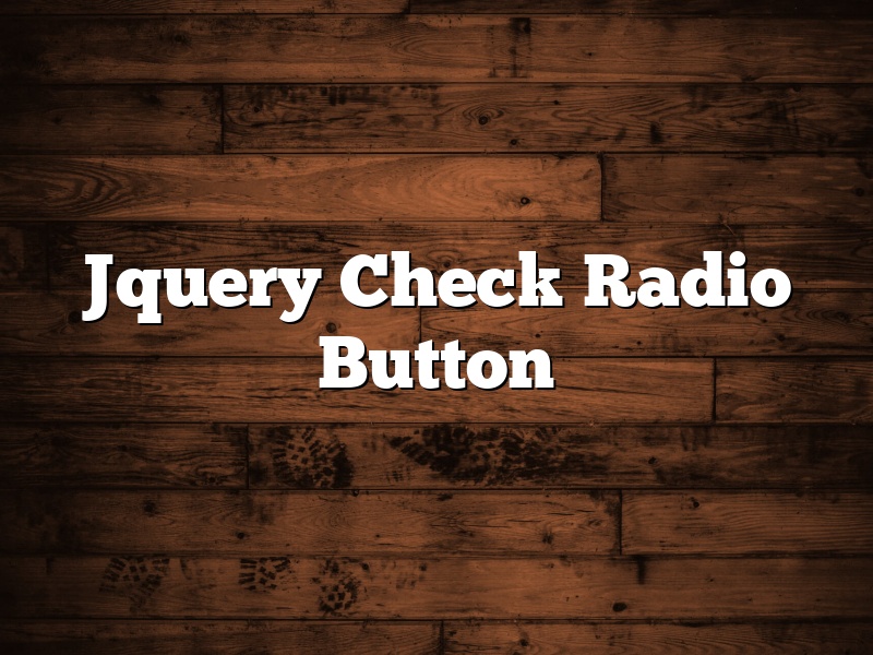 Jquery Check Radio Button